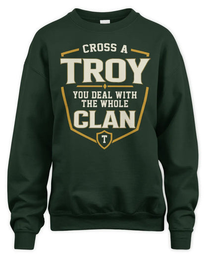 TROY NT1-K008 Cross A/An NAME, You Deal With the Whole Clan | Personalized Vintage T-Shirt - Unisex Sweatshirt - Forest Green