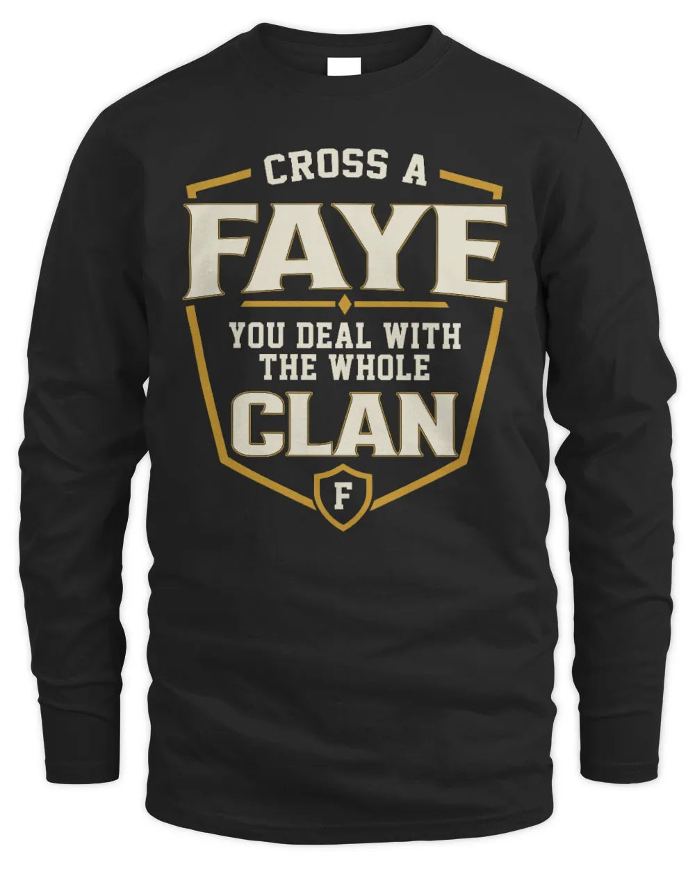 FAYE NT1-K008 Cross A/An NAME, You Deal With the Whole Clan | Personalized Vintage T-Shirt - Men's Long Sleeved T-Shirt - Black
