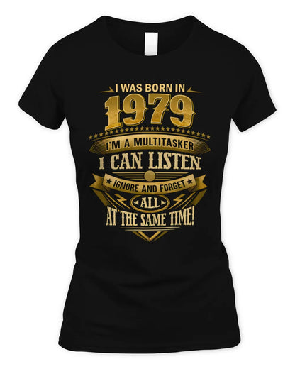 1979 HH89-K2 – Funny Birth Year Multitasker Quote T-Shirt - Women's Standard T-Shirt - Black