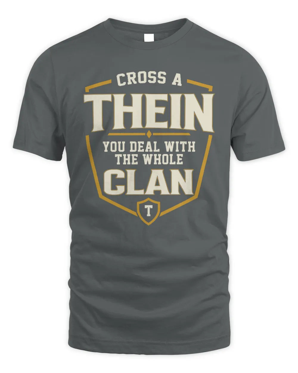 THEIN NT1-K008 Cross A/An NAME, You Deal With the Whole Clan | Personalized Vintage T-Shirt - Unisex Standard T-Shirt - Charcoal