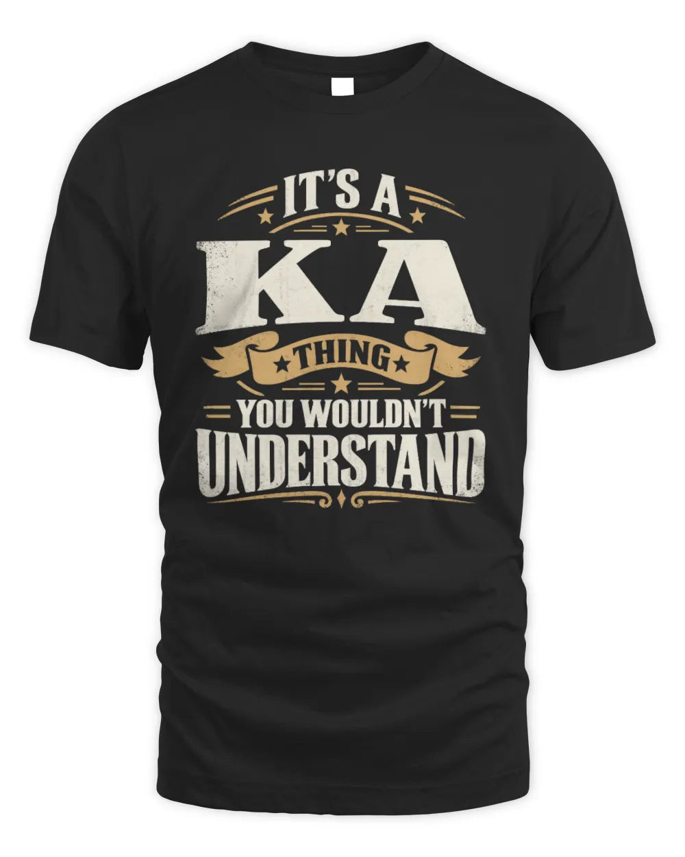 KA P08 TH51 - Personalized “It’s a/an [NAME] Thing – You Wouldn’t Understand” Shirt - Unisex Standard T-Shirt - Black