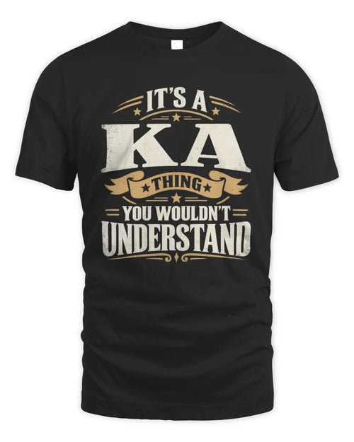 KA P08 TH51 - Personalized “It’s a/an [NAME] Thing – You Wouldn’t Understand” Shirt - Unisex Standard T-Shirt - Black