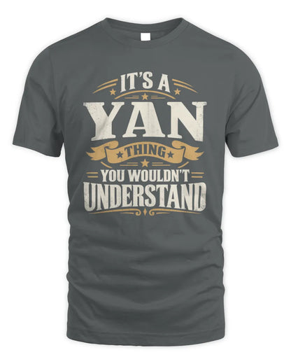 YAN P08 TH51 - Personalized “It’s a/an [NAME] Thing – You Wouldn’t Understand” Shirt - Unisex Standard T-Shirt - Charcoal