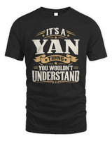 YAN P08 TH51 - Personalized “It’s a/an [NAME] Thing – You Wouldn’t Understand” Shirt - Unisex Standard T-Shirt - Black