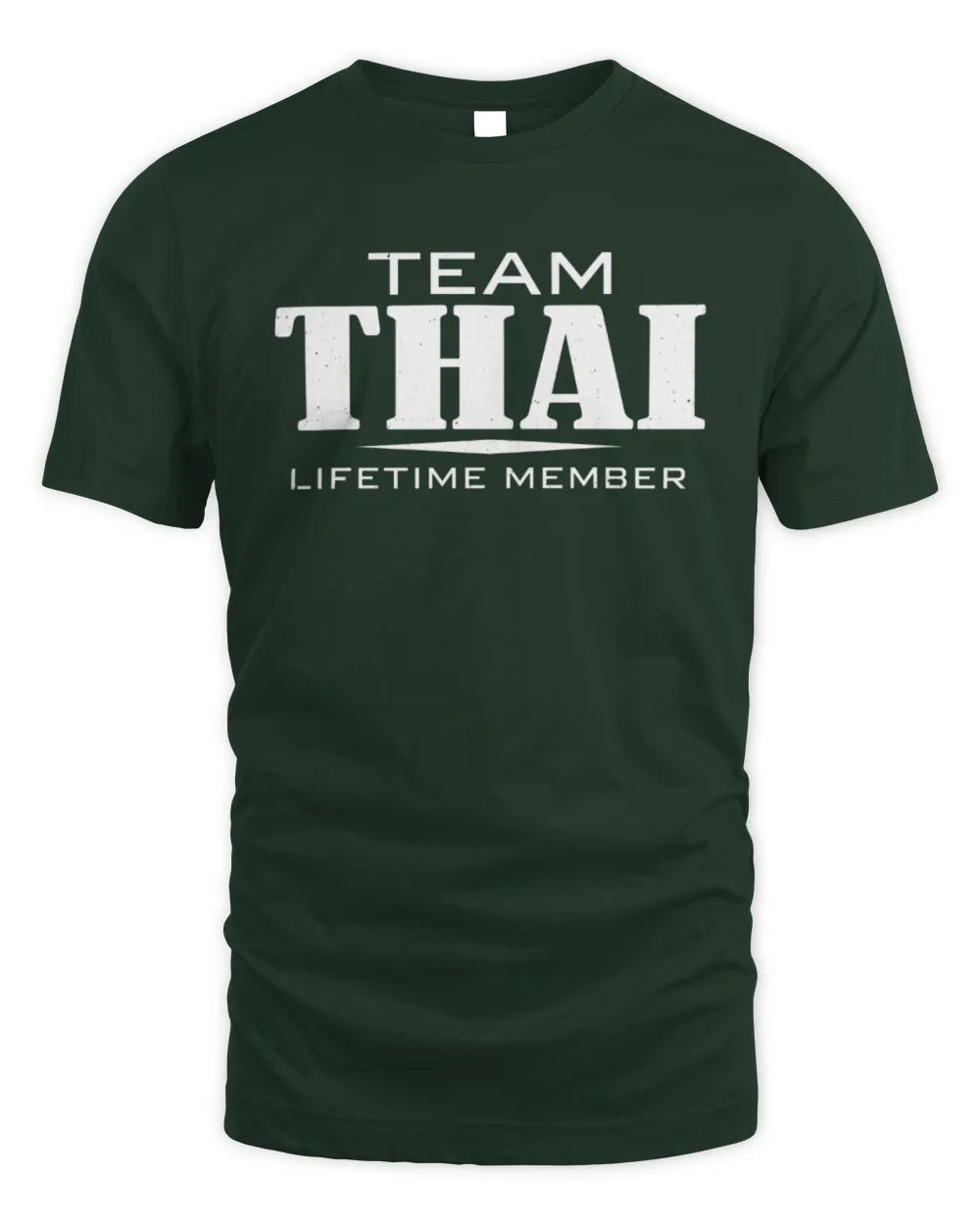 THAI BL62-K4-128 - Personalized “Team NAME Lifetime Member” - Unisex Standard T-Shirt - Forest Green