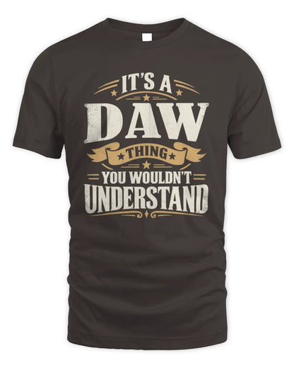 DAW P08 TH51 - Personalized “It’s a/an [NAME] Thing – You Wouldn’t Understand” Shirt - Unisex Standard T-Shirt - Dark Chocolate