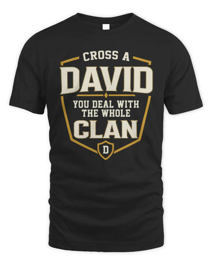 DAVID NT1-K008 Cross A/An NAME, You Deal With the Whole Clan | Personalized Vintage T-Shirt - Unisex Standard T-Shirt - Black