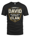 DAVID NT1-K008 Cross A/An NAME, You Deal With the Whole Clan | Personalized Vintage T-Shirt