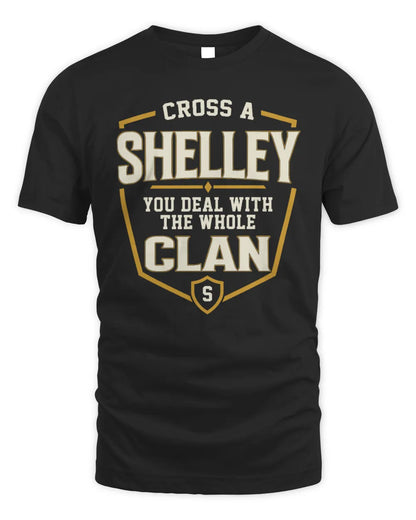SHELLEY NT1-K008 Cross A/An NAME, You Deal With the Whole Clan | Personalized Vintage T-Shirt - Unisex Standard T-Shirt - Black