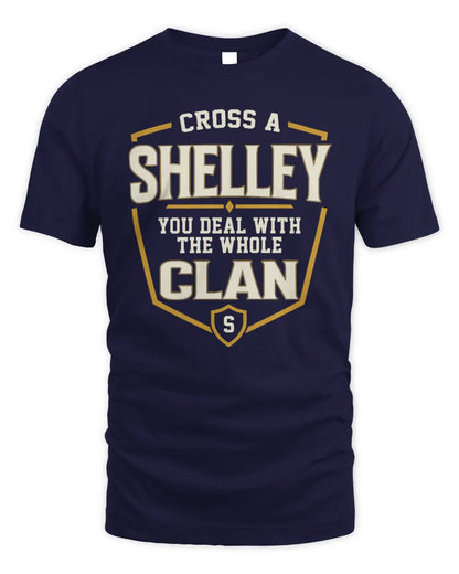 SHELLEY NT1-K008 Cross A/An NAME, You Deal With the Whole Clan | Personalized Vintage T-Shirt - Unisex Standard T-Shirt - Navy