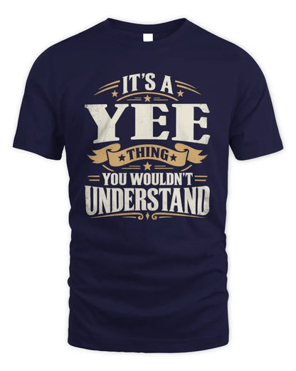 YEE P08 TH51 - Personalized “It’s a/an [NAME] Thing – You Wouldn’t Understand” Shirt - Unisex Standard T-Shirt - Navy