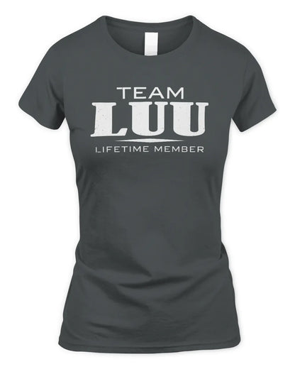 LUU BL62-K4-128 - Personalized “Team NAME Lifetime Member” - Women's Standard T-Shirt - Charcoal