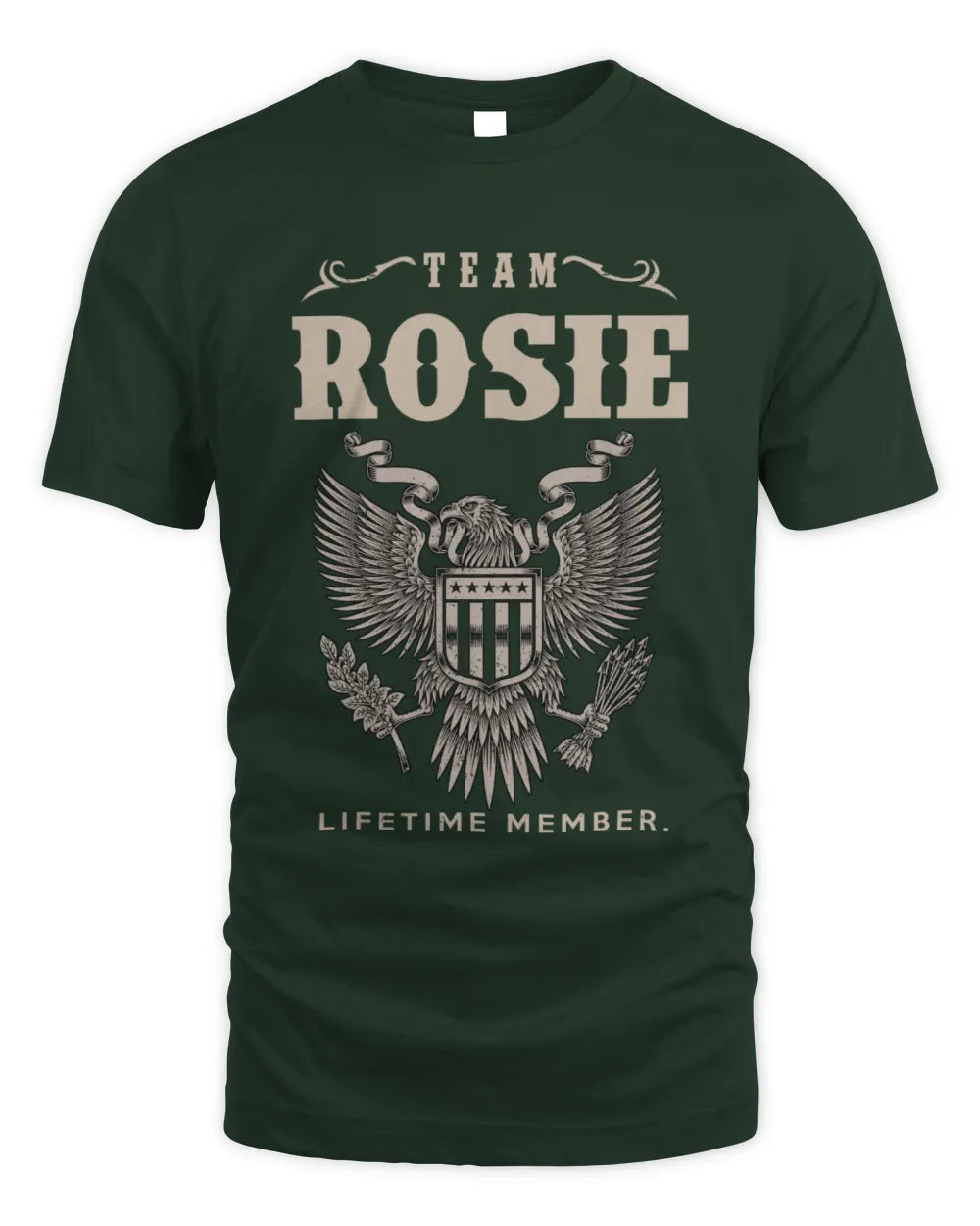 ROSIE TP06-K82 – Personalized Classic Style Apparel “Team NAME Lifetime Member” - Unisex Standard T-Shirt - Forest Green