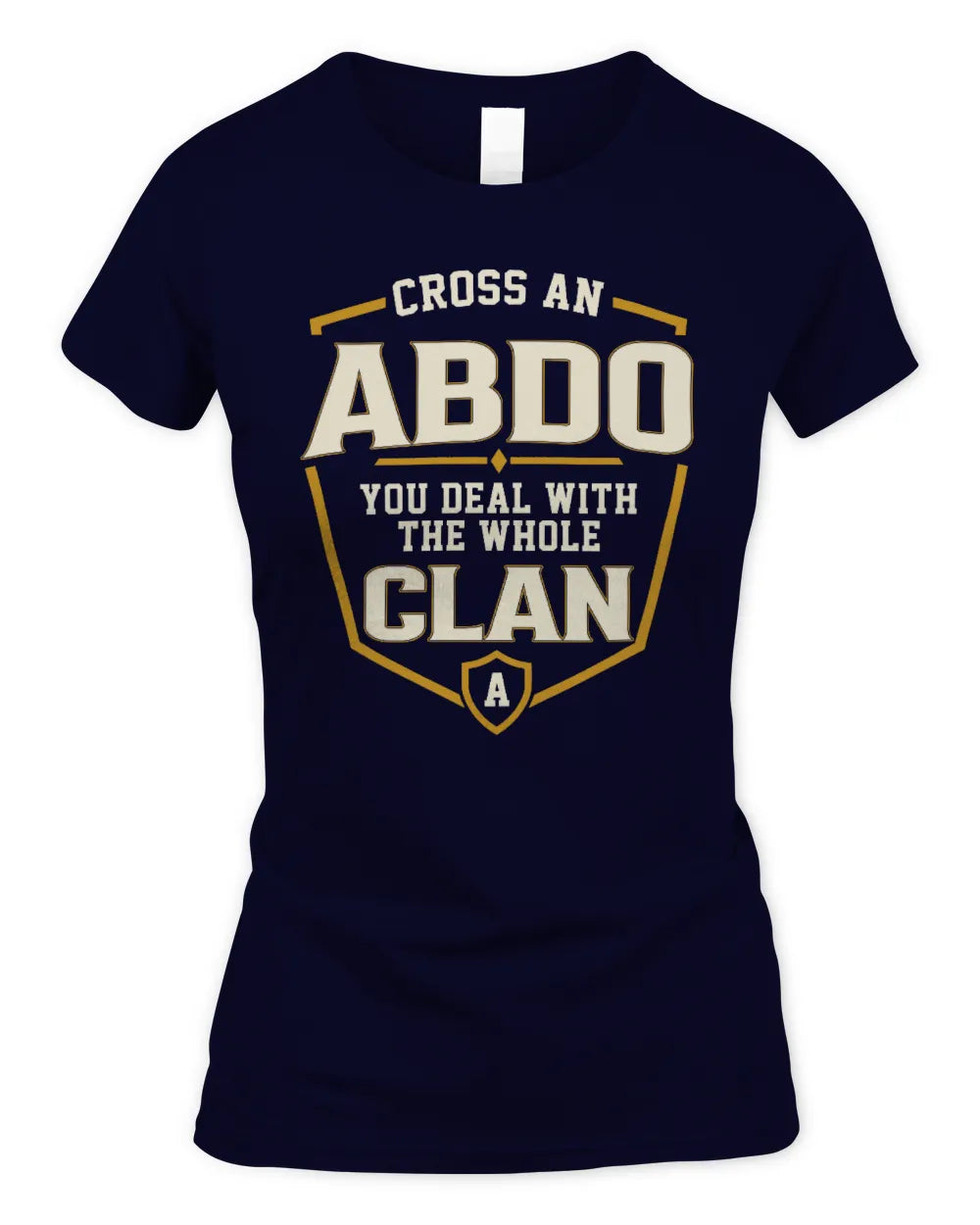ABDO NT1-K008 Cross A/An NAME, You Deal With the Whole Clan | Personalized Vintage T-Shirt - Women's Standard T-Shirt - Navy