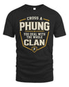 PHUNG NT1-K008 Cross A/An NAME, You Deal With the Whole Clan | Personalized Vintage T-Shirt