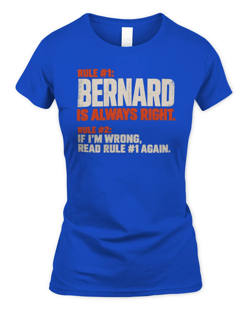 BERNARD NP1-H006 - Always Right Personalized Name T-Shirt – Funny Custom Name Shirt - Women's Standard T-Shirt - Royal