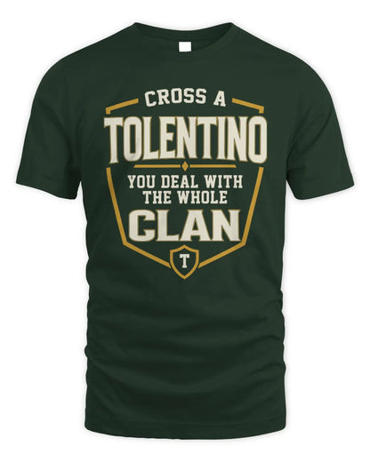 TOLENTINO NT1-K008 Cross A/An NAME, You Deal With the Whole Clan | Personalized Vintage T-Shirt - Unisex Standard T-Shirt - Forest Green