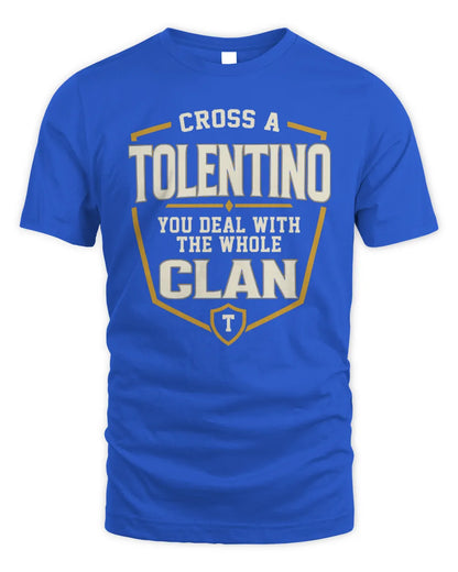 TOLENTINO NT1-K008 Cross A/An NAME, You Deal With the Whole Clan | Personalized Vintage T-Shirt - Unisex Standard T-Shirt - Royal