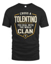 TOLENTINO NT1-K008 Cross A/An NAME, You Deal With the Whole Clan | Personalized Vintage T-Shirt