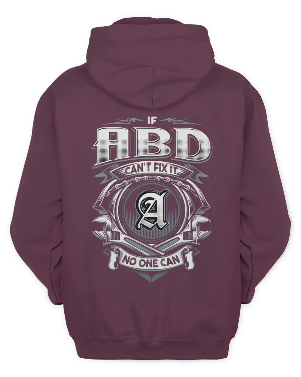 ABD AP81-K4-626 - Personalized Ahmed Quote Apparel “If Ahmed Can't Fix It, No One Can” - Unisex Hoodie - Maroon