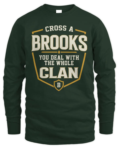 BROOKS NT1-K008 Cross A/An NAME, You Deal With the Whole Clan | Personalized Vintage T-Shirt - Men's Long Sleeved T-Shirt - Forest Green