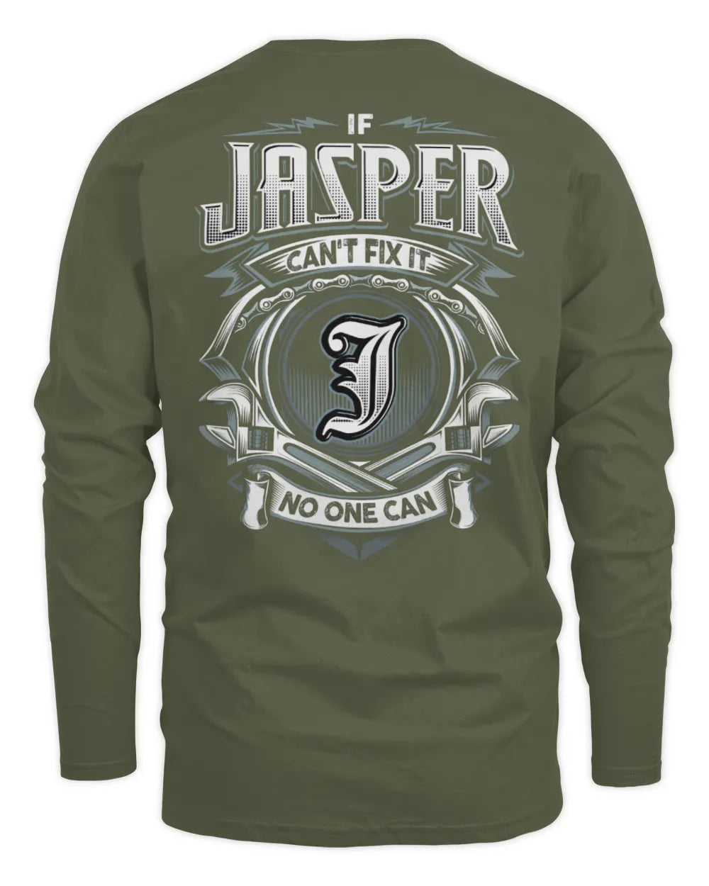 JASPER AP81-K4-626 - Personalized Ahmed Quote Apparel “If Ahmed Can't Fix It, No One Can” - Men's Long Sleeved T-Shirt - Military Green