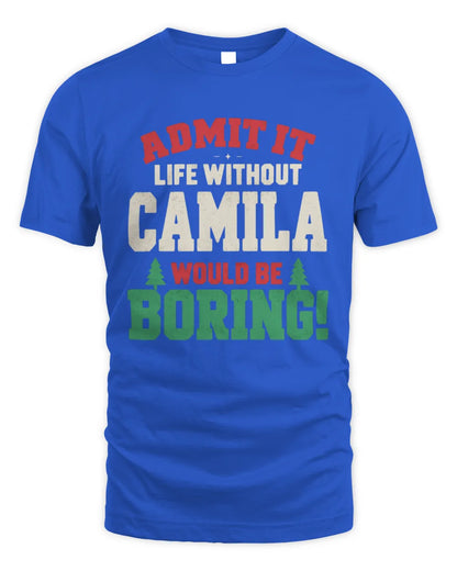 CAMILA P5 TH08 Christmas T-Shirt – “Life Without NAME Would Be Boring” - Unisex Standard T-Shirt - Royal