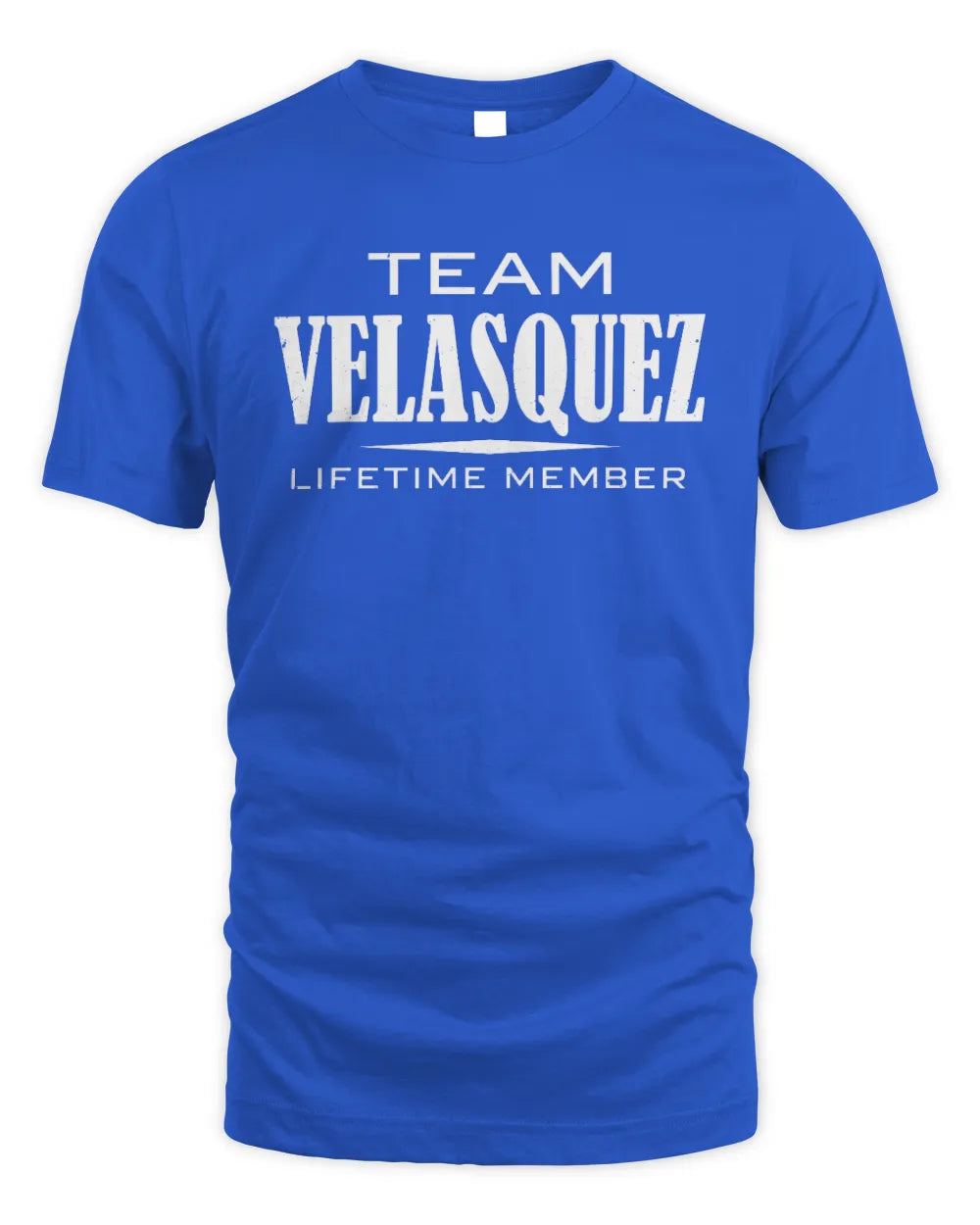 VELASQUEZ BL62-K4-128 - Personalized “Team NAME Lifetime Member” - Unisex Standard T-Shirt - Royal