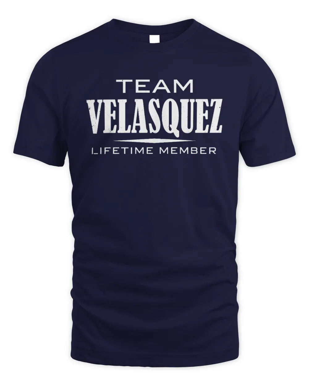 VELASQUEZ BL62-K4-128 - Personalized “Team NAME Lifetime Member” - Unisex Standard T-Shirt - Navy
