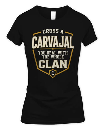CARVAJAL NT1-K008 Cross A/An NAME, You Deal With the Whole Clan | Personalized Vintage T-Shirt - Women's Standard T-Shirt - Black