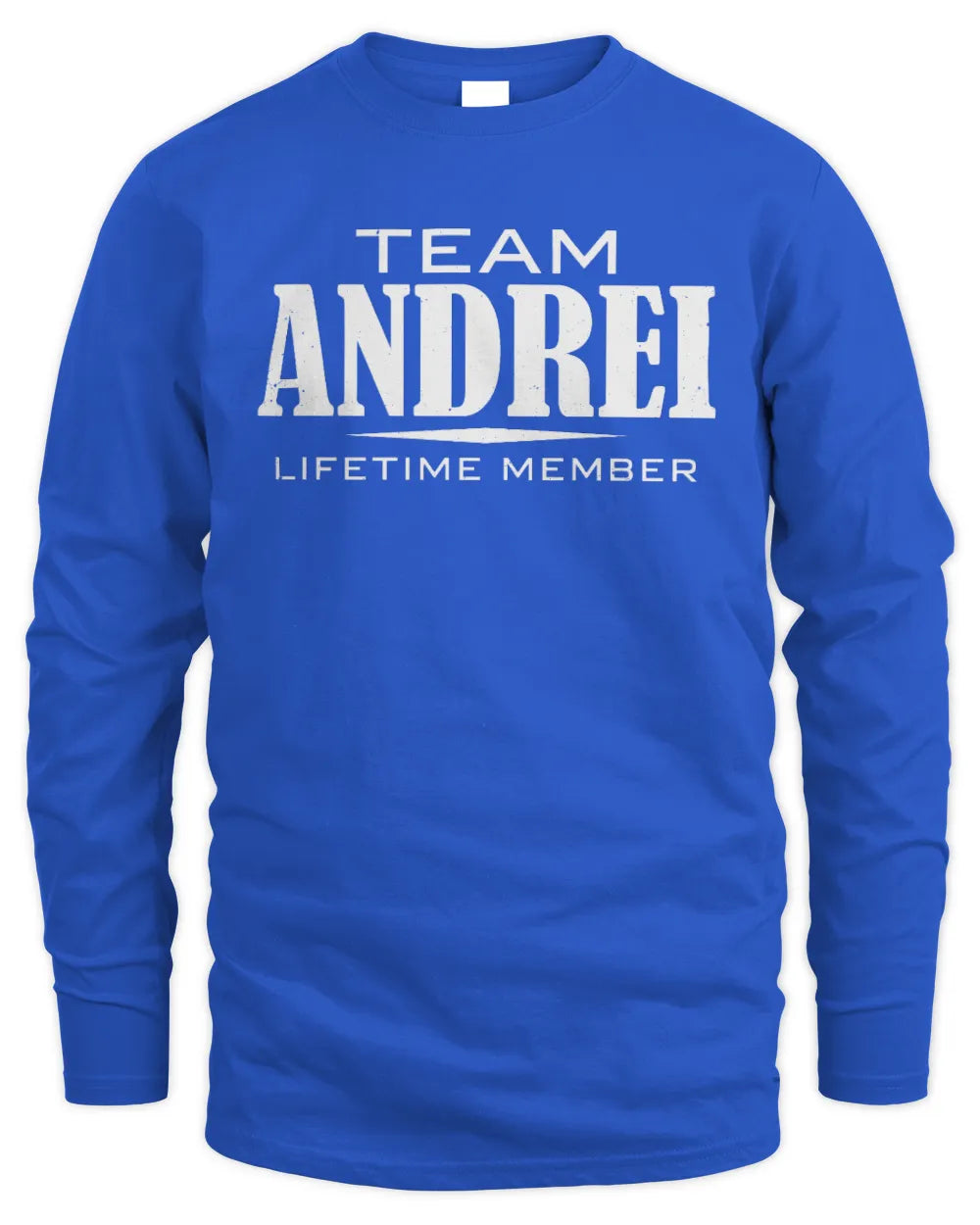 ANDREI BL62-K4-128 - Personalized “Team NAME Lifetime Member” - Men's Long Sleeved T-Shirt - Royal