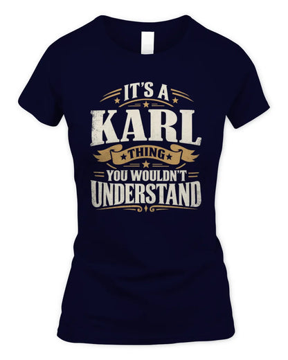 KARL P08 TH51 - Personalized “It’s a/an [NAME] Thing – You Wouldn’t Understand” Shirt - Women's Standard T-Shirt - Navy