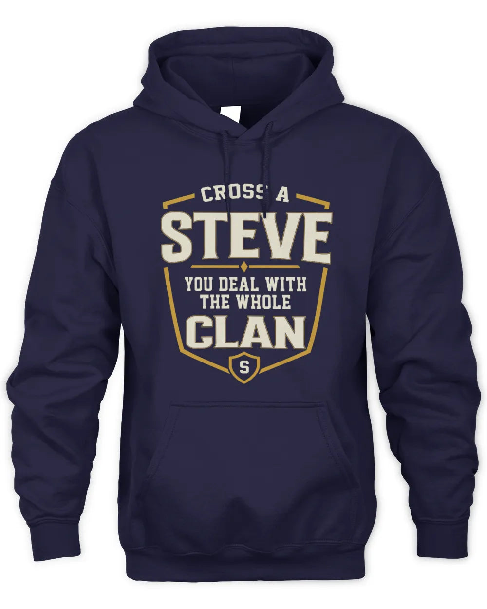 STEVE NT1-K008 Cross A/An NAME, You Deal With the Whole Clan | Personalized Vintage T-Shirt - Unisex Hoodie - Navy