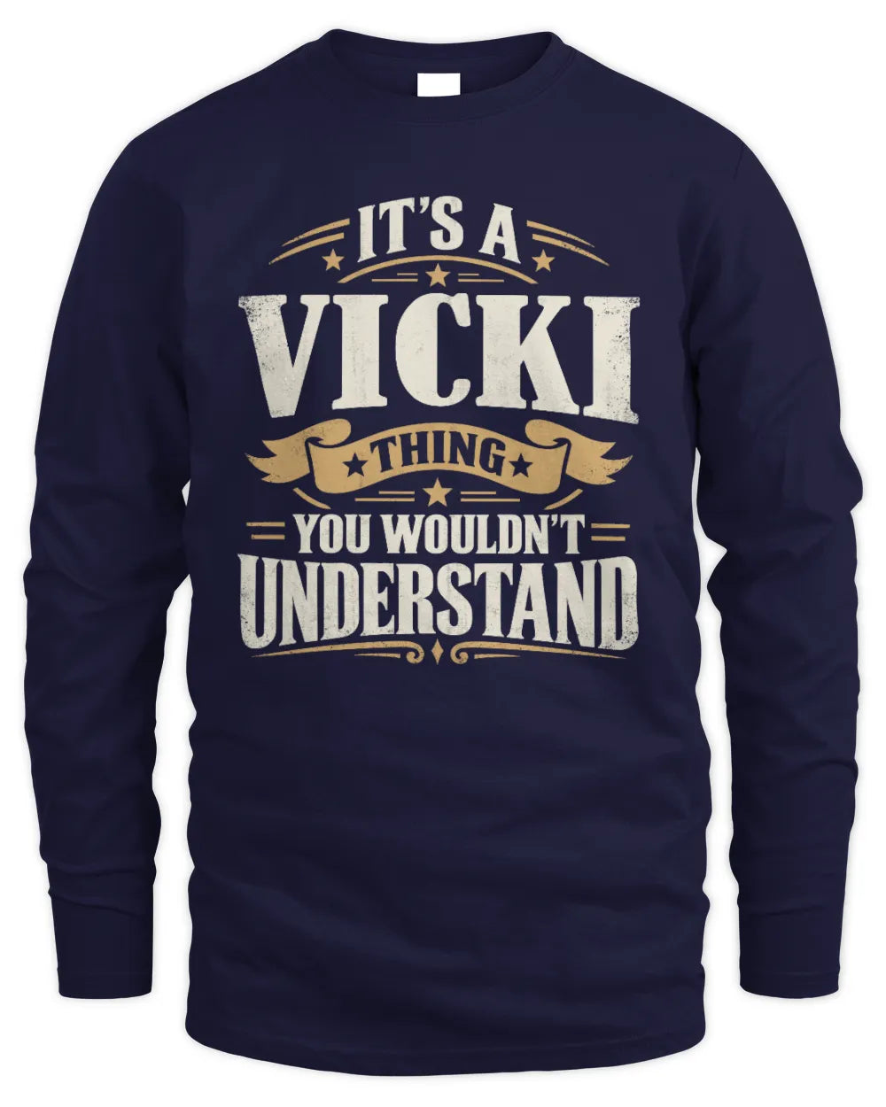 VICKI P08 TH51 - Personalized “It’s a/an [NAME] Thing – You Wouldn’t Understand” Shirt - Men's Long Sleeved T-Shirt - Navy