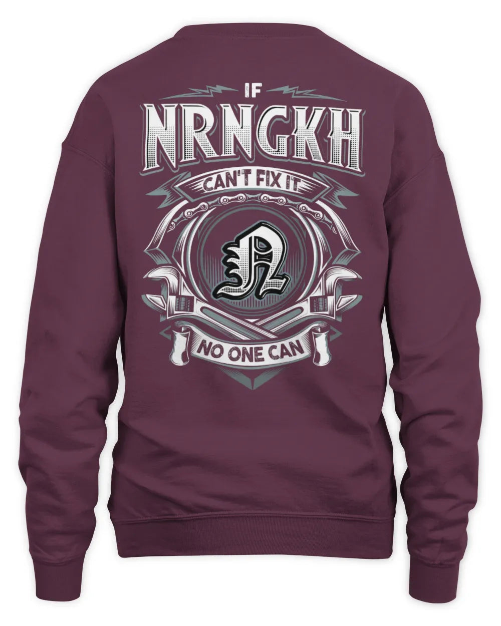 NRNGKH AP81-K4-626 - Personalized Ahmed Quote Apparel “If Ahmed Can't Fix It, No One Can” - Unisex Sweatshirt - Maroon