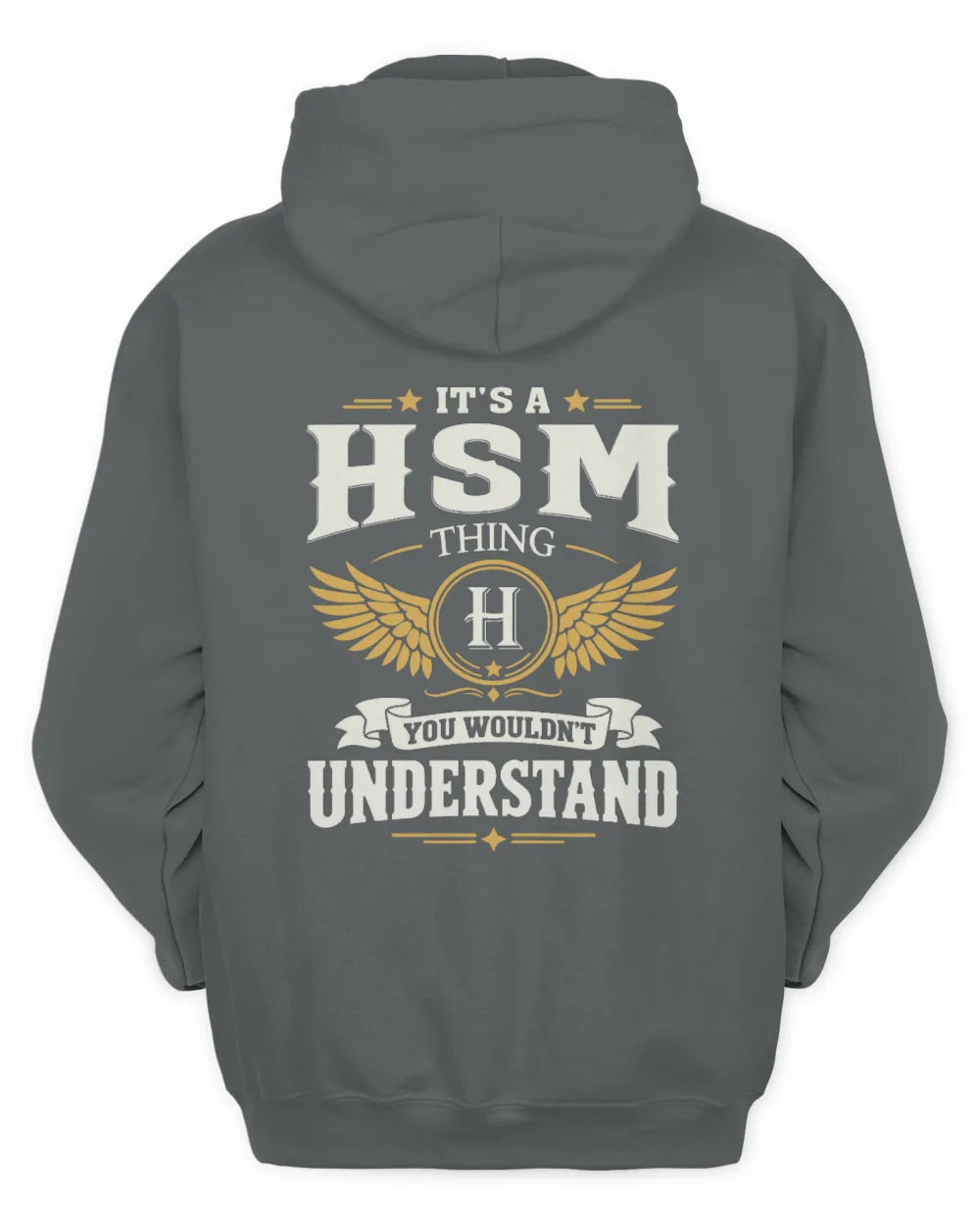 HSM KT06-M008 It’s a [NAME] Thing – You Wouldn’t Understand | Personalized Vintage T-Shirt - Unisex Hoodie - Charcoal