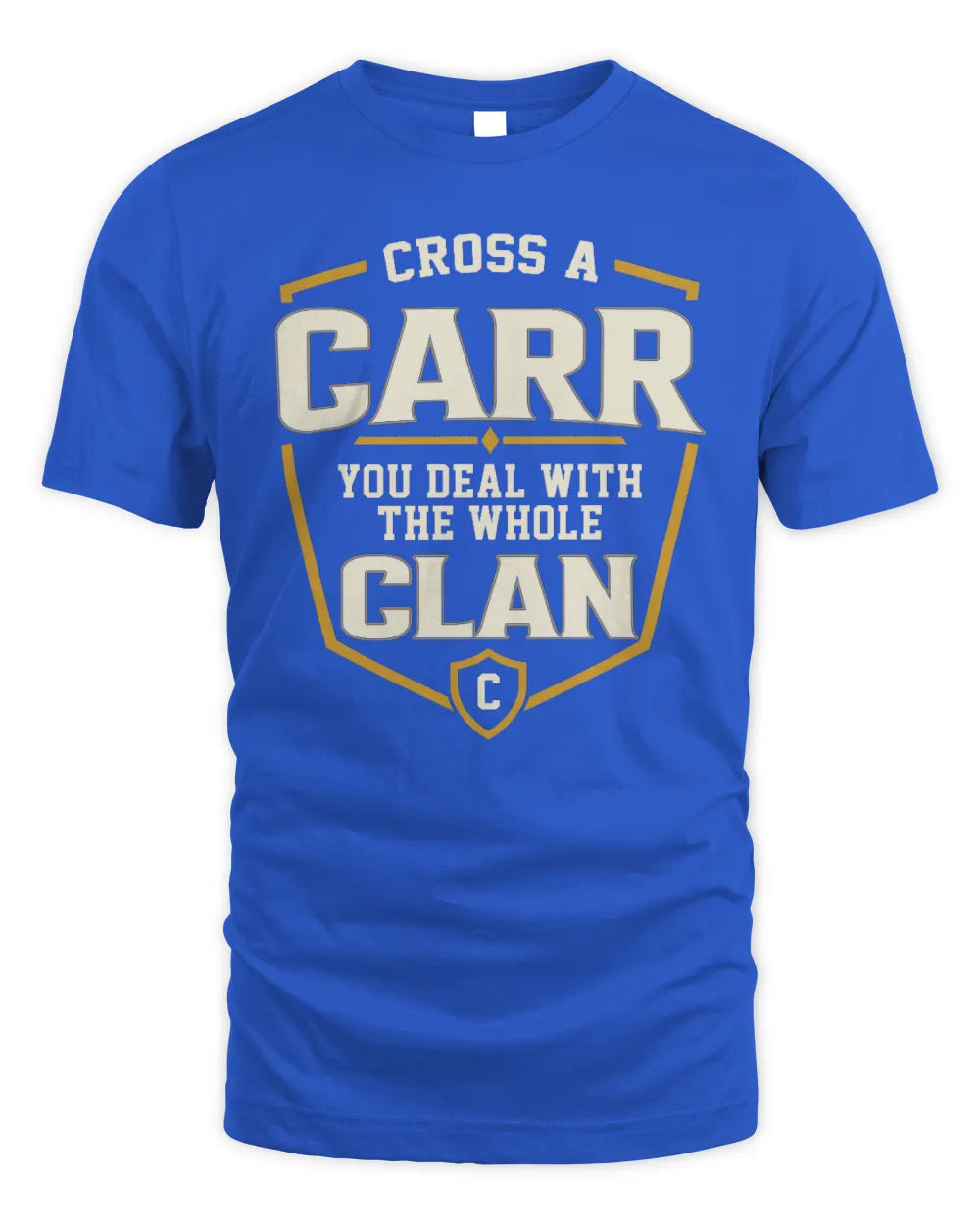 CARR NT1-K008 Cross A/An NAME, You Deal With the Whole Clan | Personalized Vintage T-Shirt - Unisex Standard T-Shirt - Royal