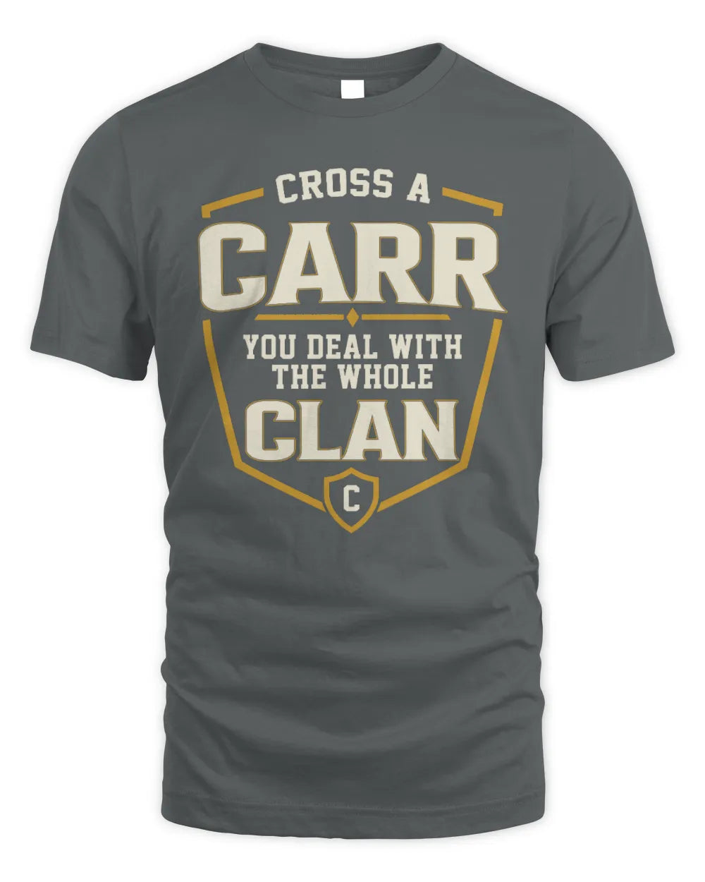 CARR NT1-K008 Cross A/An NAME, You Deal With the Whole Clan | Personalized Vintage T-Shirt - Unisex Standard T-Shirt - Charcoal