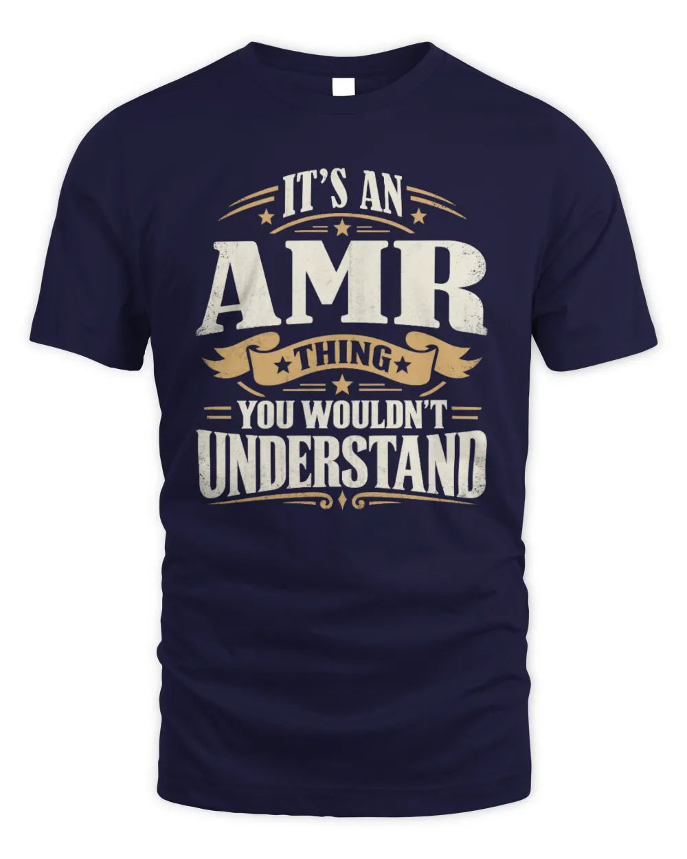 AMR P08 TH51 - Personalized “It’s a/an [NAME] Thing – You Wouldn’t Understand” Shirt - Unisex Standard T-Shirt - Navy