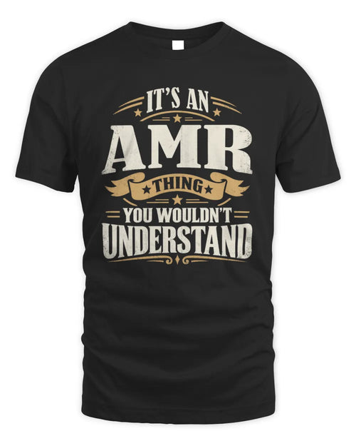 AMR P08 TH51 - Personalized “It’s a/an [NAME] Thing – You Wouldn’t Understand” Shirt - Unisex Standard T-Shirt - Black