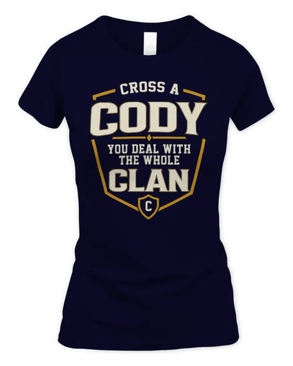 CODY NT1-K008 Cross A/An NAME, You Deal With the Whole Clan | Personalized Vintage T-Shirt - Women's Standard T-Shirt - Navy