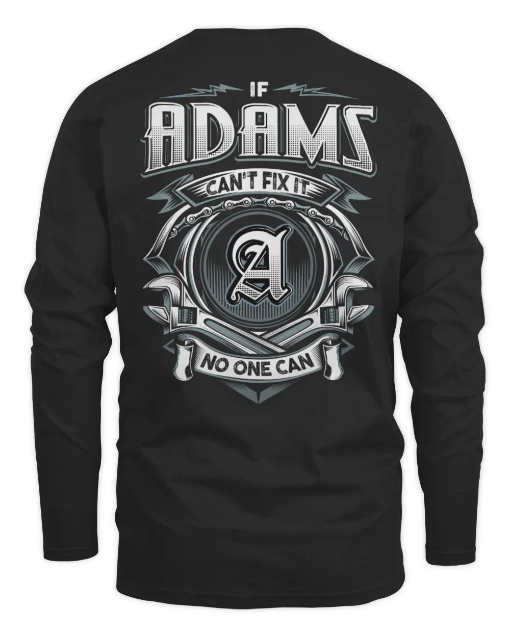 ADAMS AP81-K4-626 - Personalized Ahmed Quote Apparel “If Ahmed Can't Fix It, No One Can” - Men's Long Sleeved T-Shirt - Black