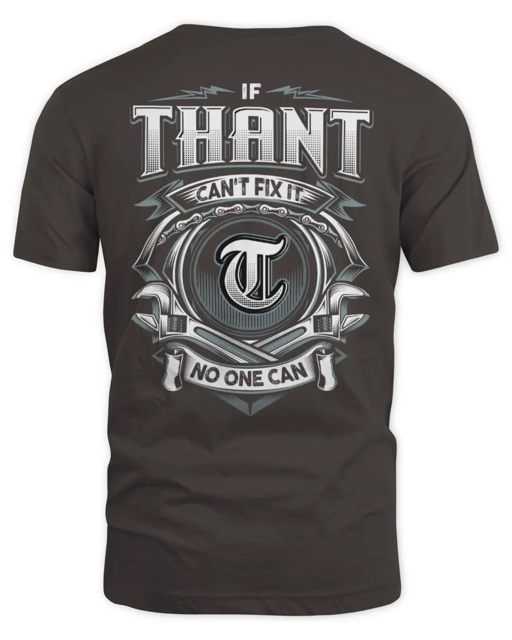 THANT AP81-K4-626 - Personalized Ahmed Quote Apparel “If Ahmed Can't Fix It, No One Can” - Unisex Standard T-Shirt - Dark Chocolate