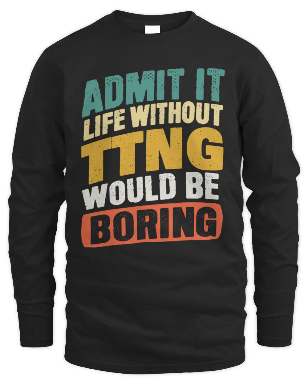 TTNG TP88-K4-229
Personalized Funny Quote Apparel “Life Without NAME Would Be Boring” - Men's Long Sleeved T-Shirt - Black
