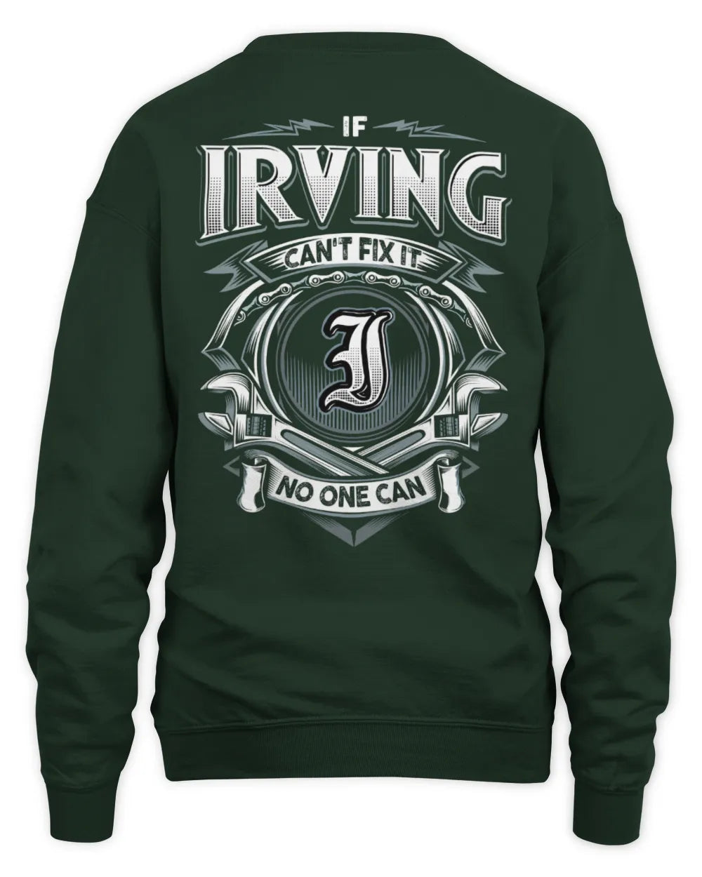 IRVING AP81-K4-626 - Personalized Ahmed Quote Apparel “If Ahmed Can't Fix It, No One Can” - Unisex Sweatshirt - Forest Green