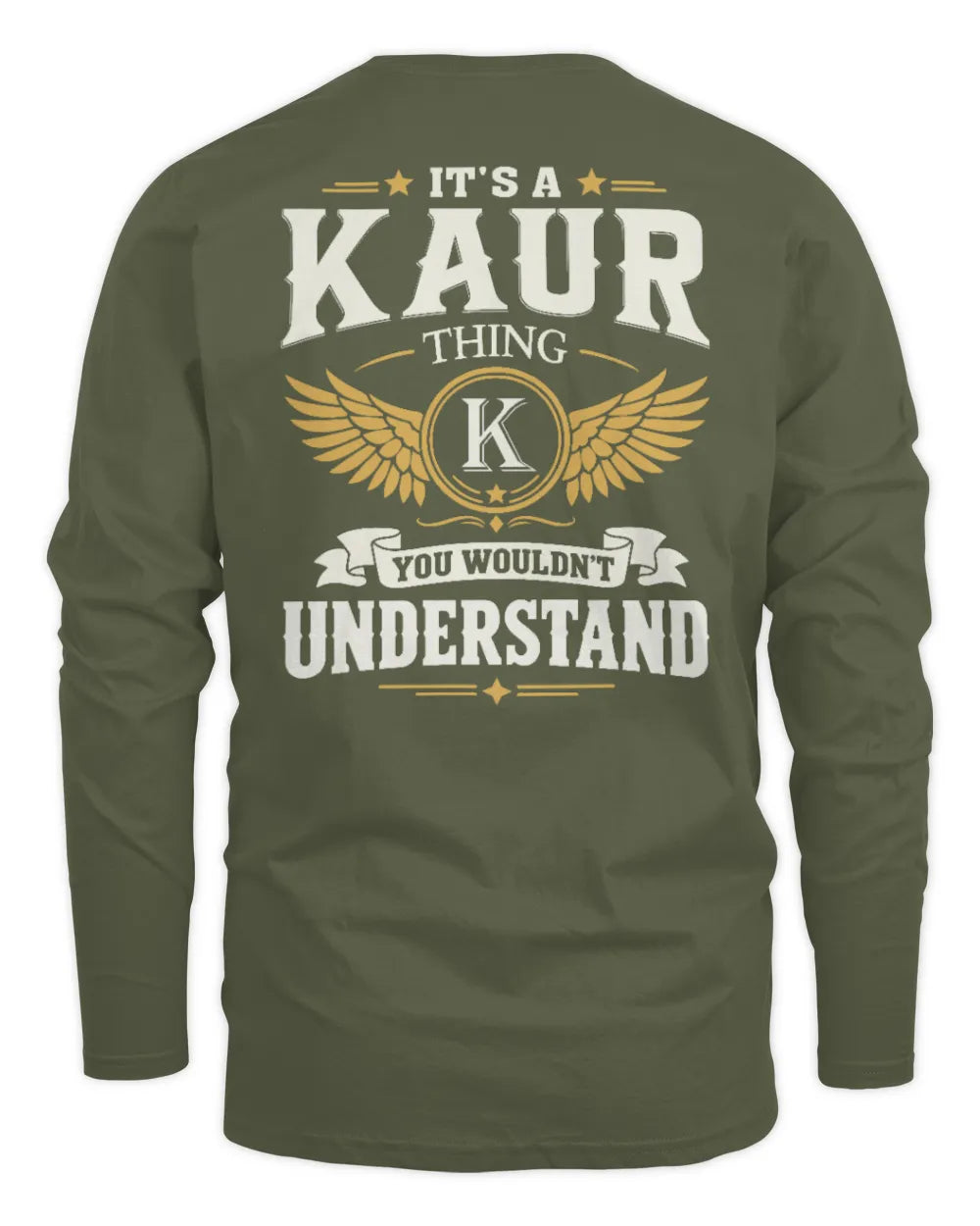 KAUR KT06-M008 It’s a [NAME] Thing – You Wouldn’t Understand | Personalized Vintage T-Shirt - Men's Long Sleeved T-Shirt - Military Green