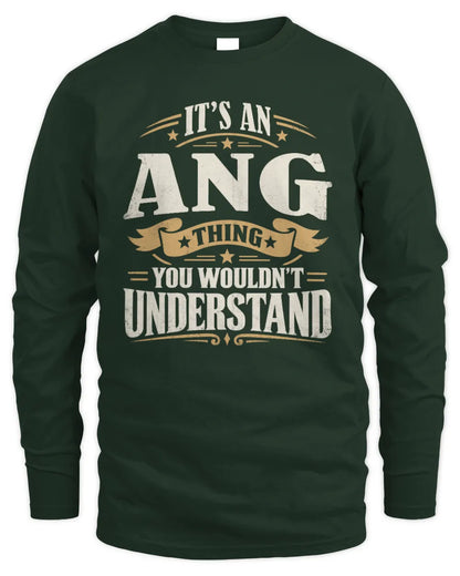 ANG P08 TH51 - Personalized “It’s a/an [NAME] Thing – You Wouldn’t Understand” Shirt - Men's Long Sleeved T-Shirt - Forest Green