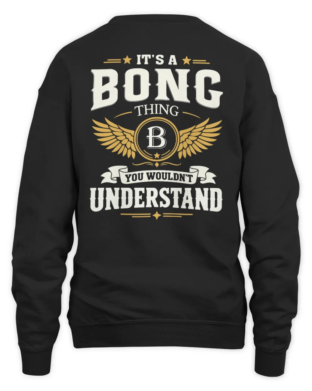BONG KT06-M008 It’s a [NAME] Thing – You Wouldn’t Understand | Personalized Vintage T-Shirt - Unisex Sweatshirt - Black