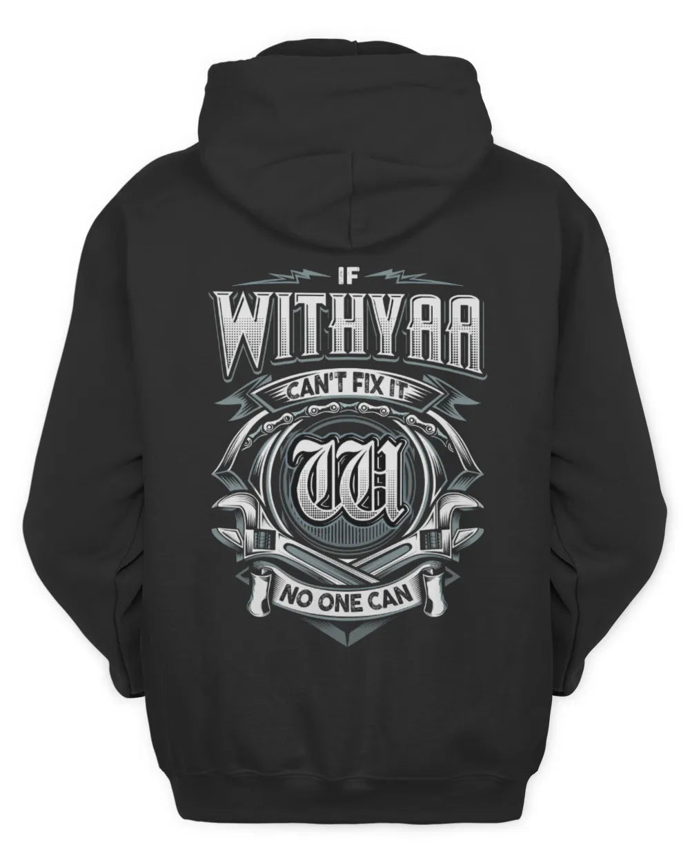 WITHYAA AP81-K4-626 - Personalized Ahmed Quote Apparel “If Ahmed Can't Fix It, No One Can” - Unisex Hoodie - Black