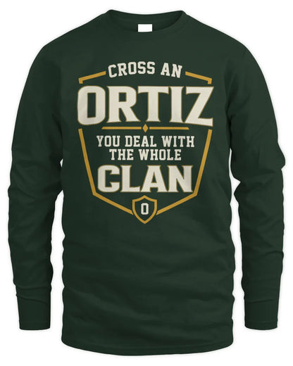 ORTIZ NT1-K008 Cross A/An NAME, You Deal With the Whole Clan | Personalized Vintage T-Shirt - Men's Long Sleeved T-Shirt - Forest Green